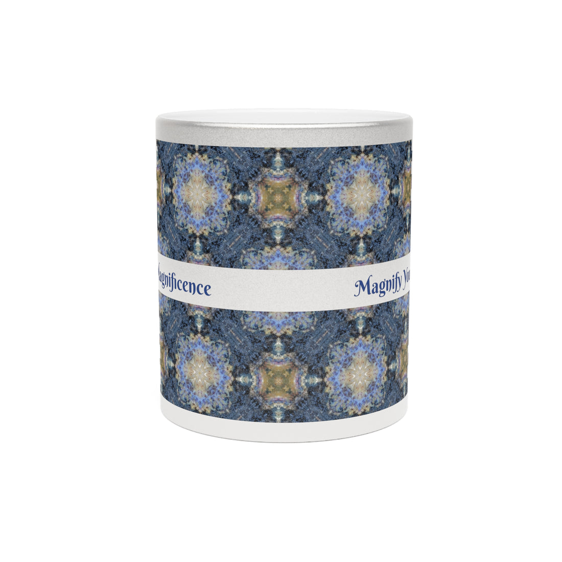 Magnify Your Magnificence Silver Metallic Mug