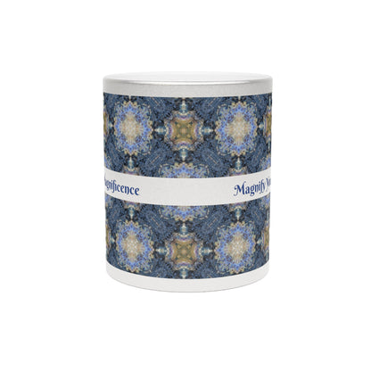 Magnify Your Magnificence Silver Metallic Mug
