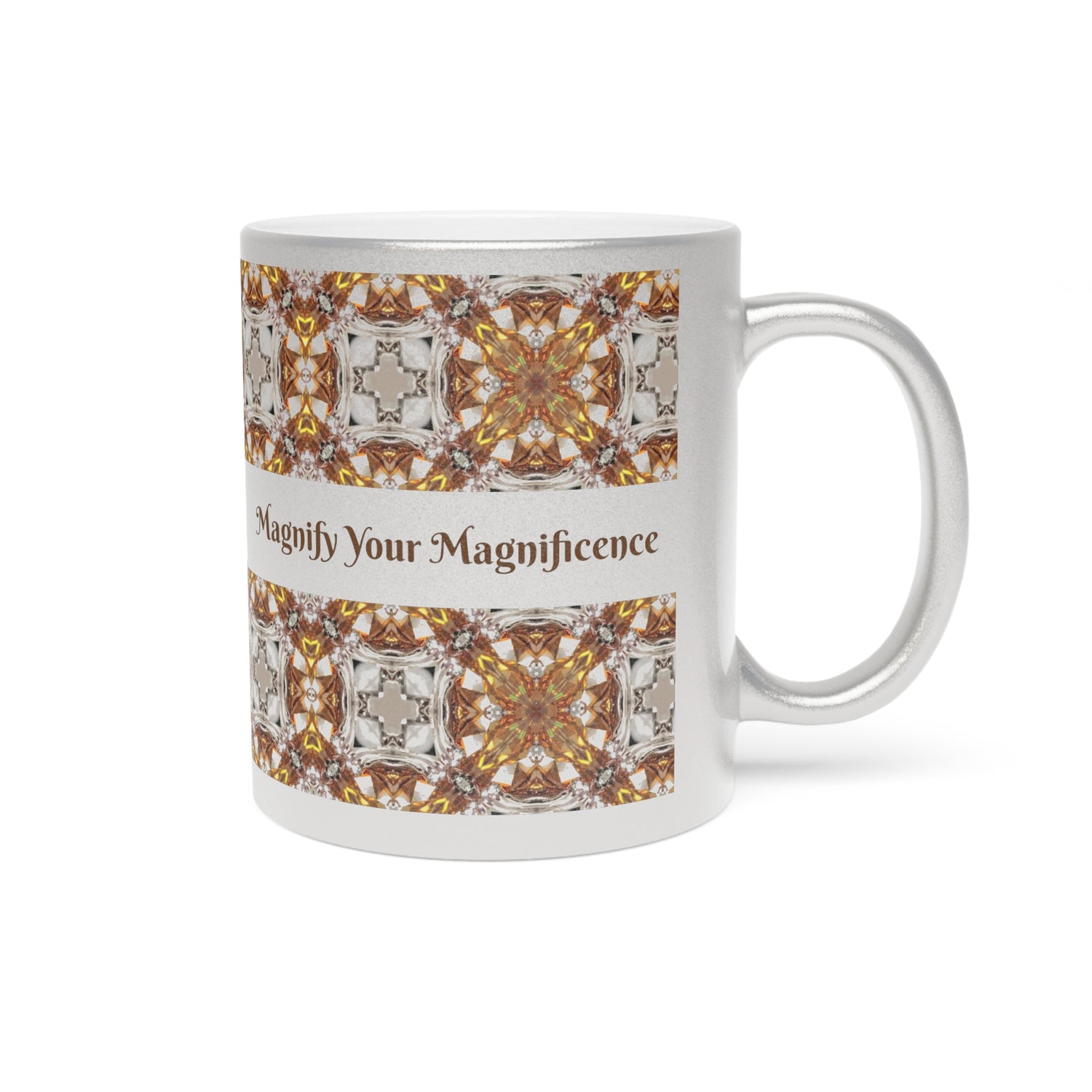 Magnify Your Magnificence Metallic Mug